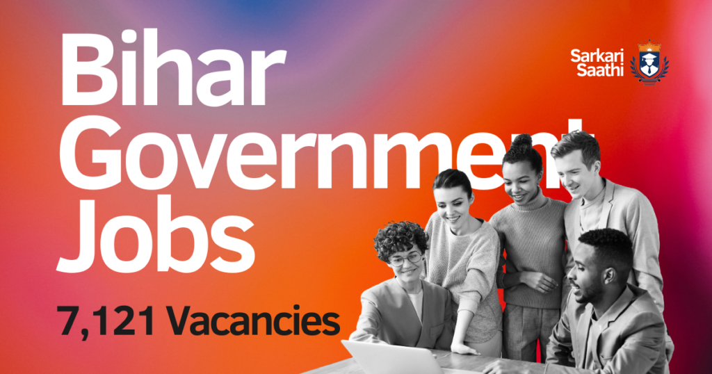 Bihar Government Jobs 2024 total vacancies are 7121